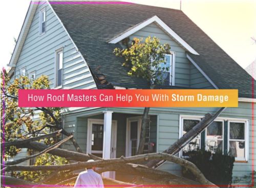 How Roof Masters Can Help You With Storm Damage